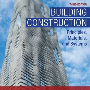 Building Construction Principles, Materials, & Systems 3e 3rd Edition ...