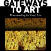 Gateways-to-Art-Understanding-the-Visual-Arts-3rd-Edition.jpg - Magictransferidea