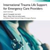 International-Trauma-Life-Support-for-Emergency-Care-Providers-8th-Global-Edition.jpg - Magictransferidea