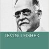 Irving-Fisher-Great-Thinkers-in-Economics.jpg - Magictransferidea