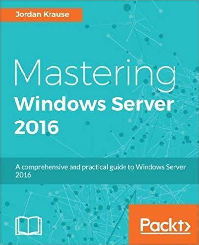 Mastering Windows Server 2016 - Magictransferidea