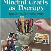 Mindful-Crafts-as-Therapy-Engaging-More-Than-Hands.jpg - Magictransferidea
