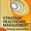 Strategic-Healthcare-Management-Planning-and-Execution-Second-Edition-300x300-1.jpg - Magictransferidea