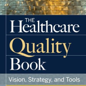The-Healthcare-Quality-Book-Vision-Strategy-and-Tools-4th-Edition-300x300-1.jpg - Magictransferidea