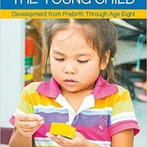 The Young Child: Development from Prebirth Through Age Eight 7th ...